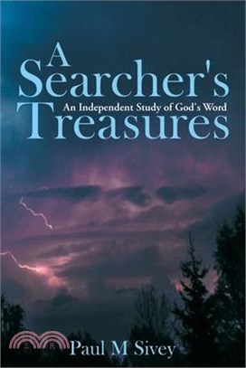 A Searcher's Treasures ― An Independent Study of God's Word