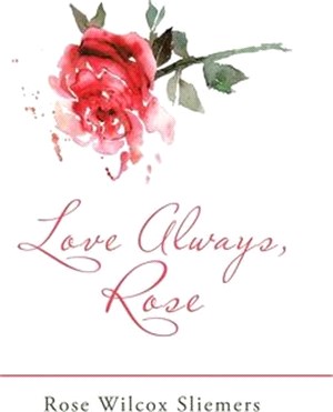 Love Always, Rose