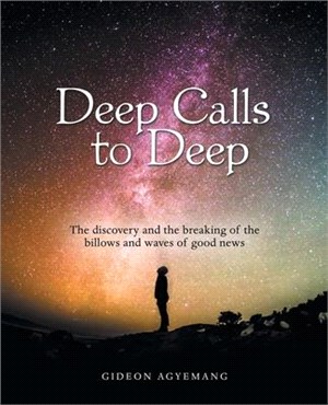 Deep Calls to Deep ― The Discovery and the Breaking of the Billows and Waves of Good News