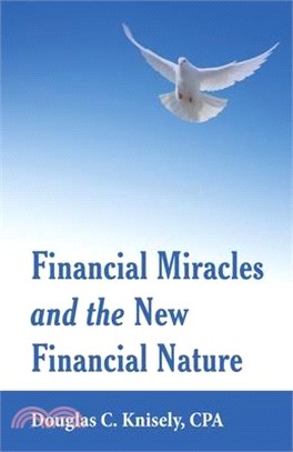 Financial Miracles and the New Financial Nature