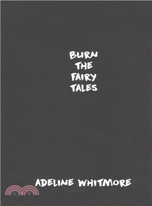 Burn the Fairy Tales