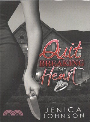 Quit Breaking My Heart