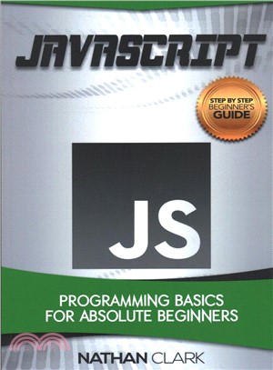 Javascript ― Programming Basics for Absolute Beginners