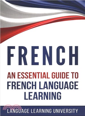 French ― An Essential Guide to French Language Learning