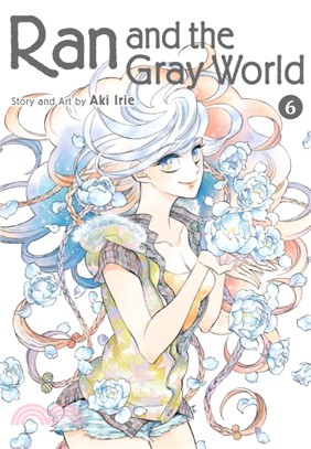 Ran and the Gray World 6