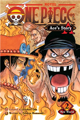 One Piece Novels : Ace'S Story, Vol. 2