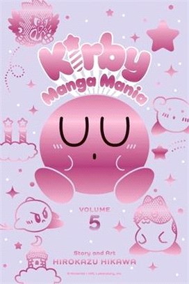 Kirby Manga Mania, Vol. 5: Volume 5