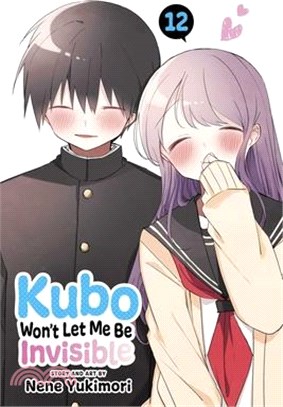 Kubo Won't Let Me Be Invisible, Vol. 12