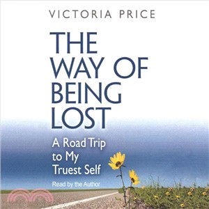 The Way of Being Lost ― A Road Trip to My Truest Self