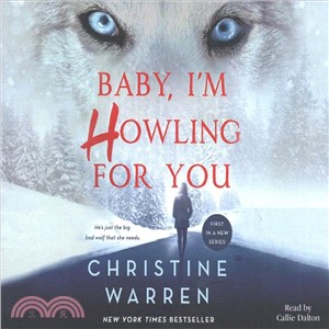 Baby, I'm Howling for You