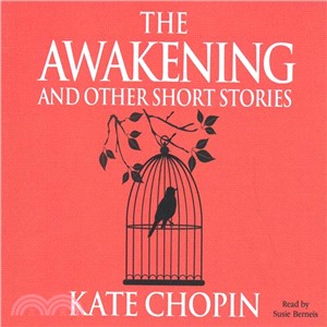 The Awakening and Other Short Stories