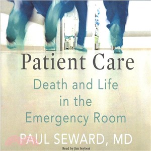 Patient Care ― Death and Life in the Emergency Room