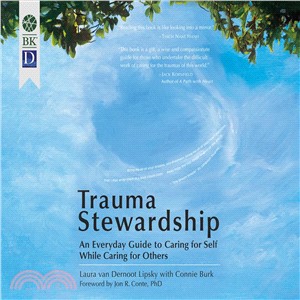 Trauma Stewardship ― An Everyday Guide to Caring for Self While Caring for Others