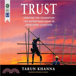 Trust ― Creating the Foundation for Entrepreneurship in Developing Countries