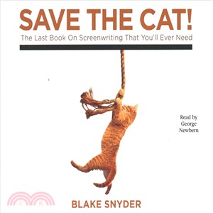 Save the Cat! ― The Last Book on Screenwriting You'll Ever Need
