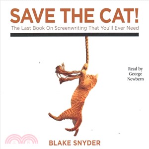 Save the Cat! ― The Last Book on Screenwriting You'll Ever Need