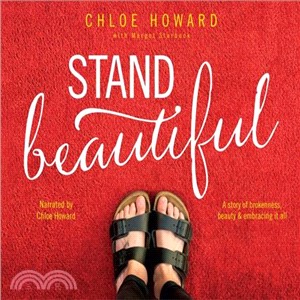 Stand Beautiful ― A Story of Brokenness, Beauty and Embracing It All