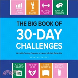 The Big Book of 30-day Challenges ― 60 Habit-forming Programs to Live an Infinitely Better Life