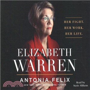 Elizabeth Warren ― Her Fight. Her Work. Her Life