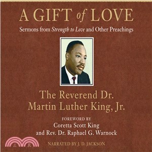 A Gift of Love ― Sermons from Strength to Love and Other Preachings