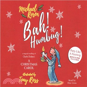 Bah! Humbug! ― A Magical Retelling of Charles Dickens' a Christmas Carol