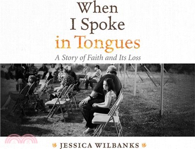 When I Spoke in Tongues ― A Story of Faith and Its Loss