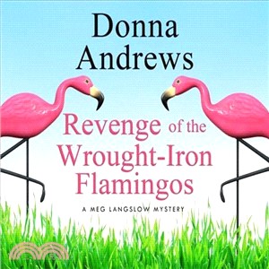 Revenge of the Wrought-iron Flamingos