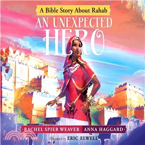 An Unexpected Hero ― A Bible Story About Rahab