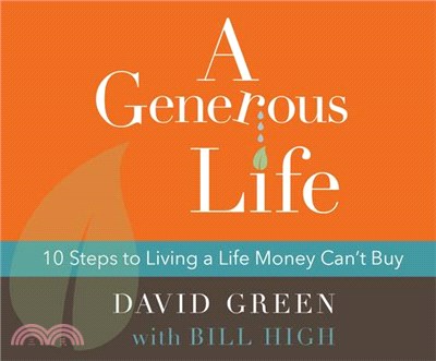 A Generous Life ― 10 Steps to Living a Life Money Can't Buy