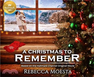 A Christmas to Remember ― Based on the Hallmark Channel Original Movie