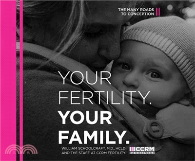 Your Fertility, Your Family ― The Many Roads to Conception