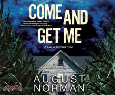 Come and Get Me ― A Caitlin Bergman Novel
