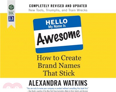 Hello, My Name Is Awesome ― How to Create Brand Names That Stick
