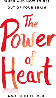 The Power of Heart ― When and How to Get Out of Your Brain