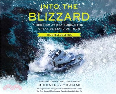 Into the Blizzard ― Heroism at Sea During the Great Blizzard of 1978