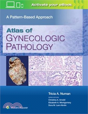 Atlas of Gynecologic Pathology ― A Pattern Based Approach