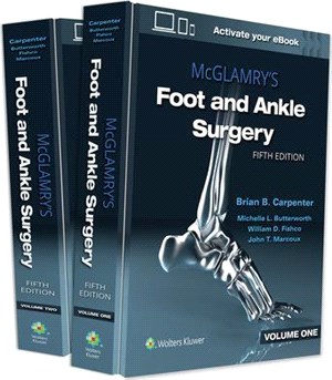 Mcglamry's Comprehensive Textbook of Foot and Ankle Surgery