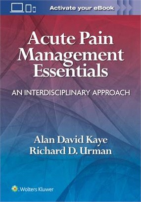 Acute Pain Management Essentials: A Interdisciplinary Approach