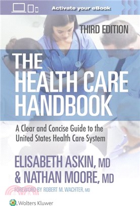 The Health Care Handbook：A Clear and Concise Guide to the United States Health Care System