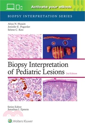 Biopsy Interpretation of Pediatric Lesions: Print + eBook with Multimedia