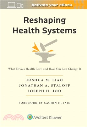 Reshaping Health Systems：What Drives Health Care and How You Can Change It