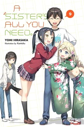 A Sister's All You Need., Vol. 9 (light novel)