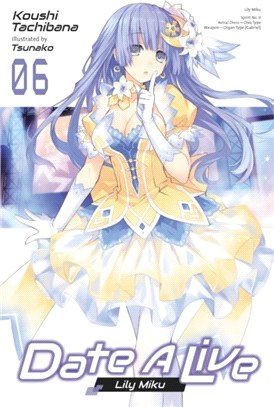 Date A Live, Vol. 6 (light novel)