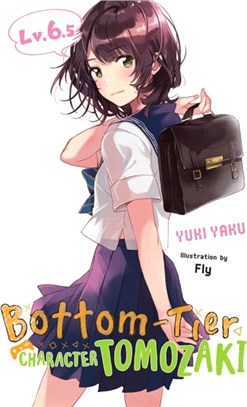 Bottom-Tier Character Tomozaki, Vol. 6.5 (light novel)