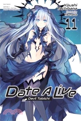 Date a Live, Vol. 11 (Light Novel)