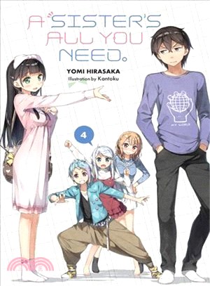 A Sister's All You Need., Vol. 4 (light novel)