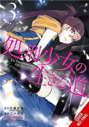 The Executioner and Her Way of Life, Vol. 3 (manga)