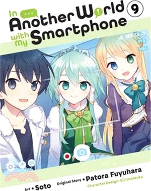 In Another World with My Smartphone, Vol. 9 (manga)