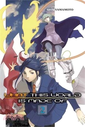What This World Is Made Of, Vol. 2: Volume 2