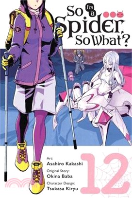 So I'm a Spider, So What?, Vol. 12 (manga)